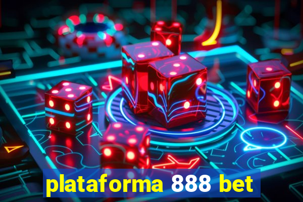 plataforma 888 bet